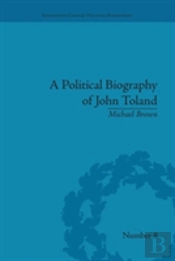 A Political Biography Of John Toland