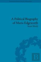 A Political Biography Of Maria Edgeworth