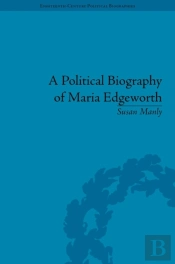 A Political Biography Of Maria Edgeworth