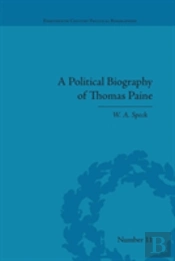 A Political Biography Of Thomas Paine