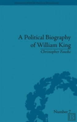 Bertrand.pt - A Political Biography Of William King