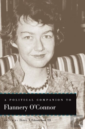 A Political Companion To Flannery O'Connor