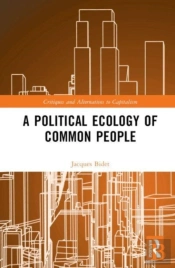 A Political Ecology Of Common People