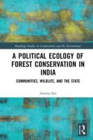 A Political Ecology Of Forest Conservation In India