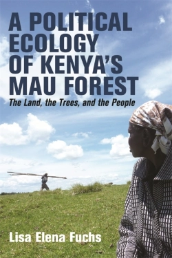 Bertrand.pt - A Political Ecology Of Kenyaâ€™S Mau Forest