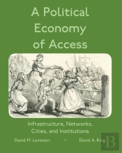 A Political Economy Of Access
