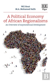 A Political Economy Of African Regionalisms