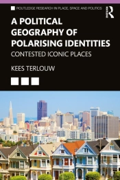 A Political Geography Of Polarising Identities