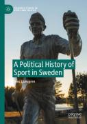 A Political History Of Sport In Sweden