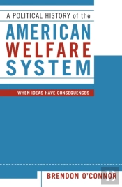 A Political History Of The American Welfare System