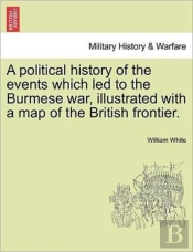 A Political History Of The Events Which