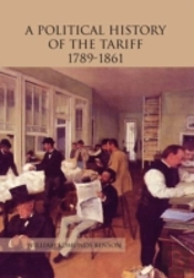 A Political History Of The Tariff 1789-1861