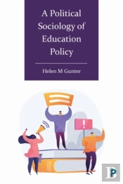 A Political Sociology Of Education Policy