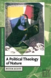 A Political Theology Of Nature