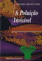 A Poluição Invisível