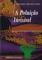 A Poluição Invisível