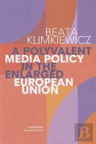A Polyvalent Media Policy In The Enlarged European Union