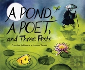 A Pond, A Poet, And Three Pests