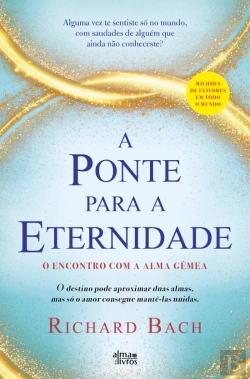 Bertrand.pt - A Ponte para a Eternidade