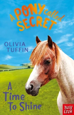 Bertrand.pt - A Pony Called Secret: A Time To Shine