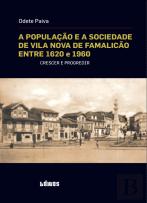 A População e a Sociedade de Vila Nova de Famalicão entre 1620 e 1960