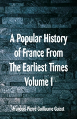 Bertrand.pt - A Popular History Of France From The Earliest Times
