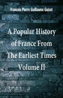 Bertrand.pt - A Popular History Of France From The Earliest Times