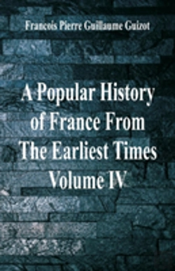 Bertrand.pt - A Popular History Of France From The Earliest Times