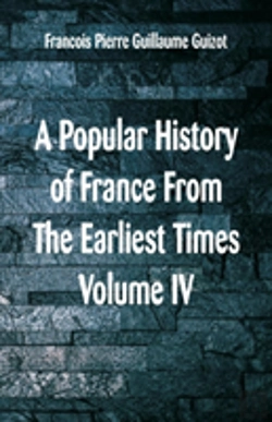 Bertrand.pt - A Popular History Of France From The Earliest Times