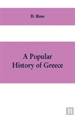 Bertrand.pt - A Popular History Of Greece