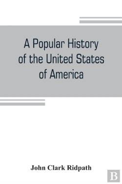 Bertrand.pt - A Popular History Of The United States Of America