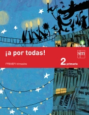 ¡A Por Todas! 2 Primaria, 1 Trimestre. Savia