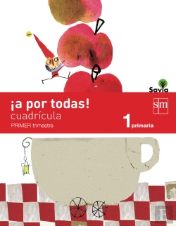 Bertrand.pt - ¡A Por Todas! Cuadrícula. 1 Primaria, 1 Trimestre. Savia