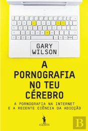 A Pornografia no Teu Cérebro