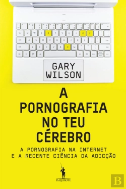 Bertrand.pt - A Pornografia No Teu Cérebro