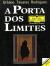 A Porta dos Limites