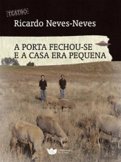 A Porta Fechou-se e a Casa era Pequena