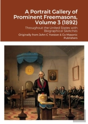 A Portrait Gallery Of Prominent Freemaso