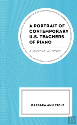 Bertrand.pt - A Portrait Of Contemporary U.S. Teachers Of Piano