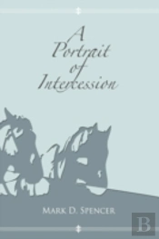 A Portrait Of Intercession