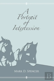 A Portrait Of Intercession