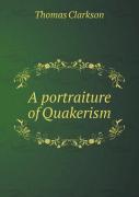 A Portraiture Of Quakerism