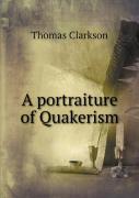 A Portraiture Of Quakerism