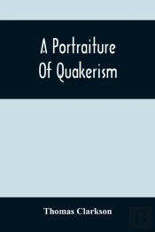 A Portraiture Of Quakerism