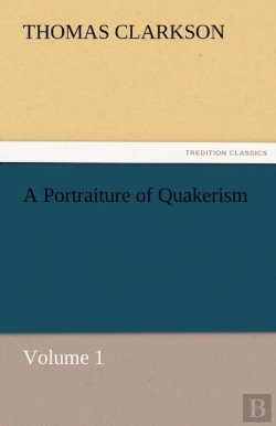 Bertrand.pt - A Portraiture Of Quakerism, Volume 1