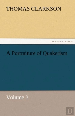 Bertrand.pt - A Portraiture Of Quakerism, Volume 3
