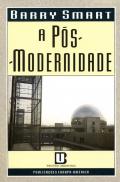 A Pós - Modernidade