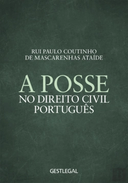 Bertrand.pt - A Posse no Direito Civil Português