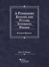 A Possessory Estates And Future Interests Primer