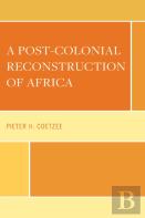 A Post-Colonial Reconstruction Of Africa